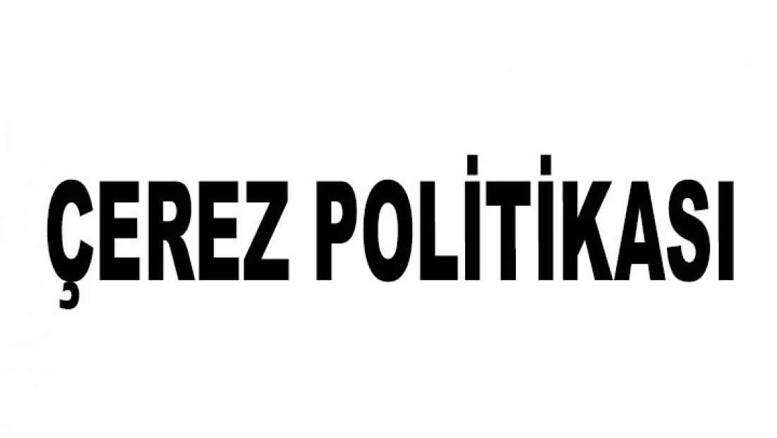 ÇEREZ POLİTİKASI