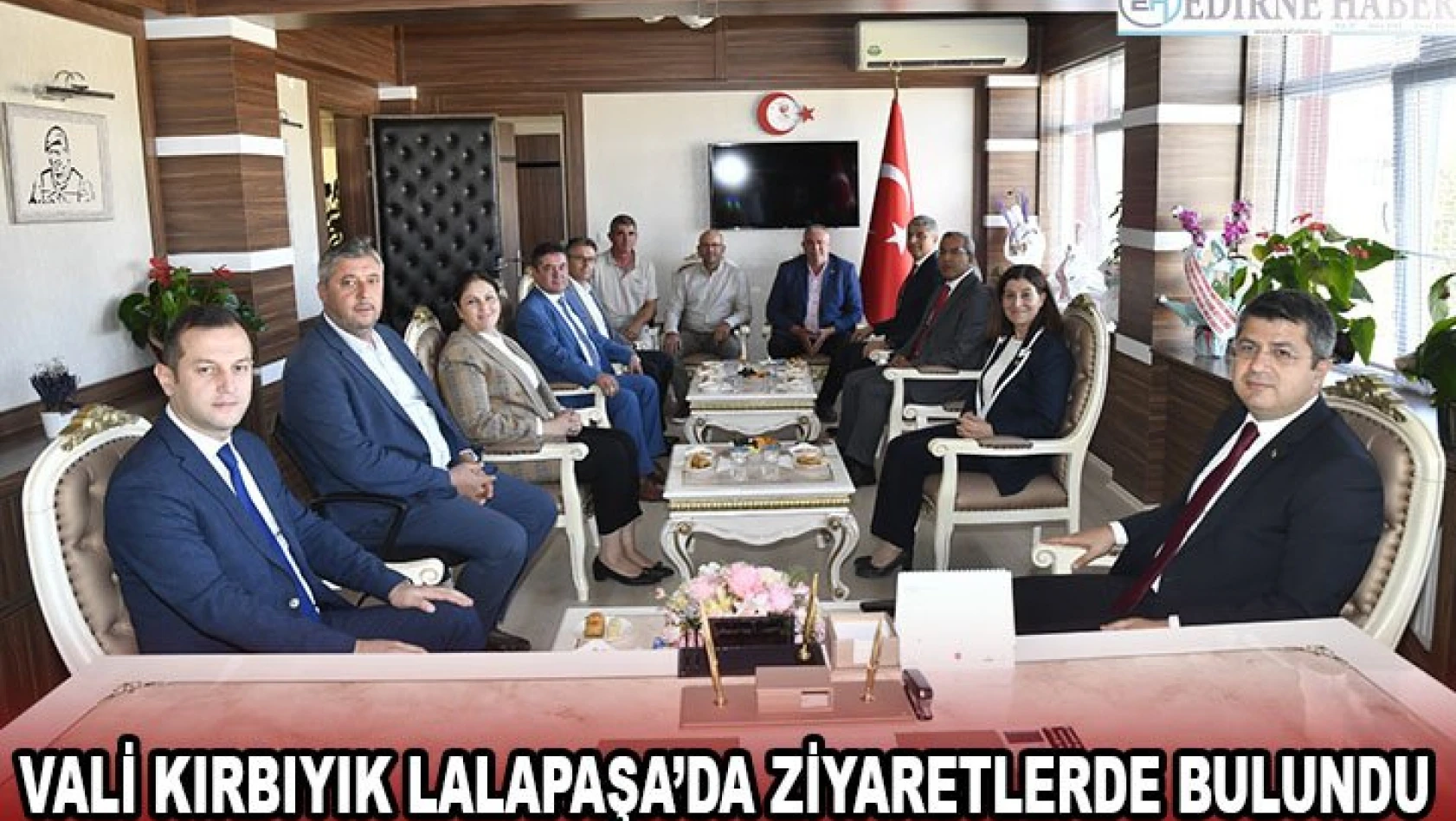 Vali Kırbıyık Lalapaşa'da ziyaretlerde bulundu