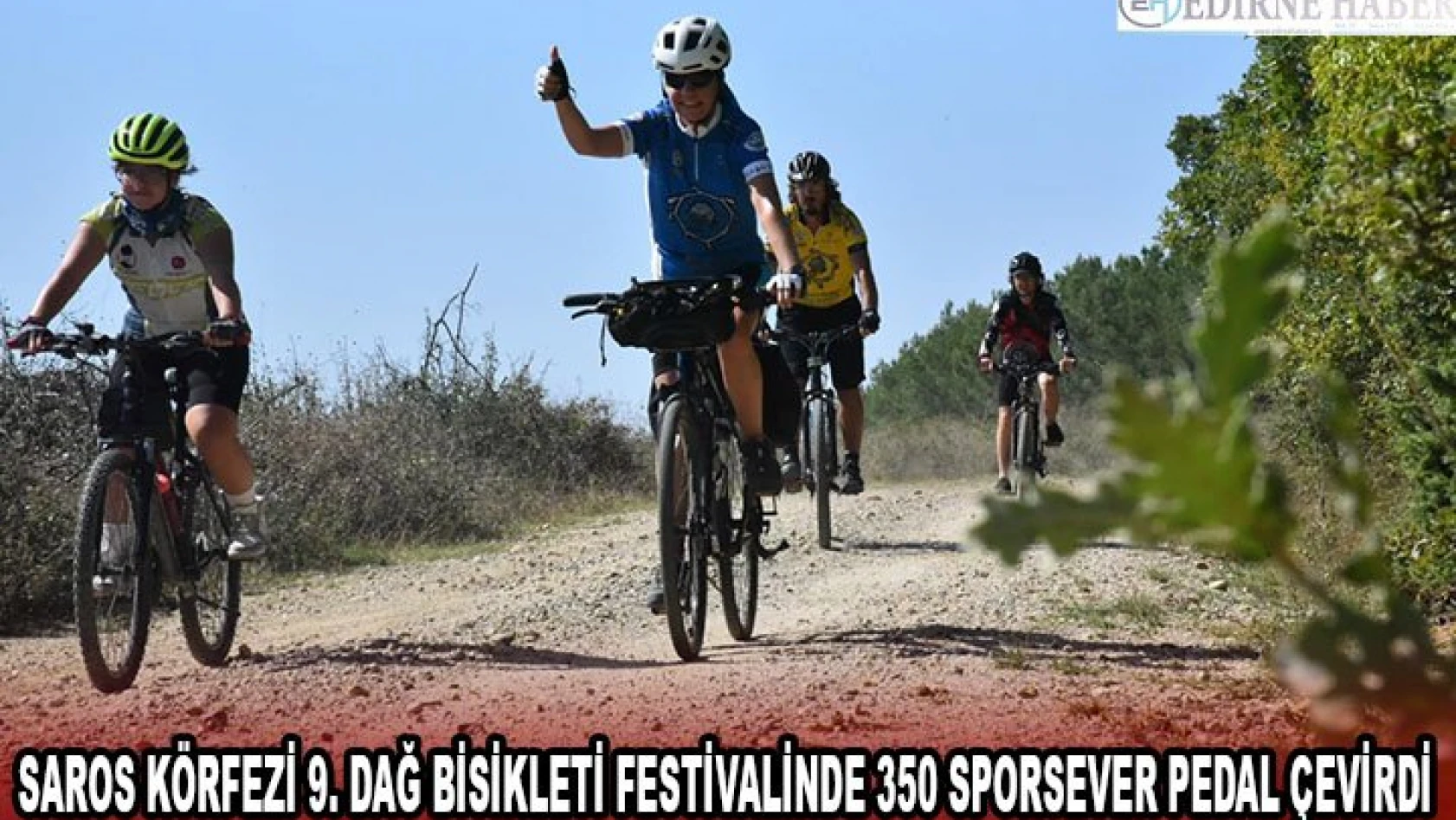 Saros Körfezi 9. Dağ Bisikleti Festivalinde 350 sporsever pedal çevirdi