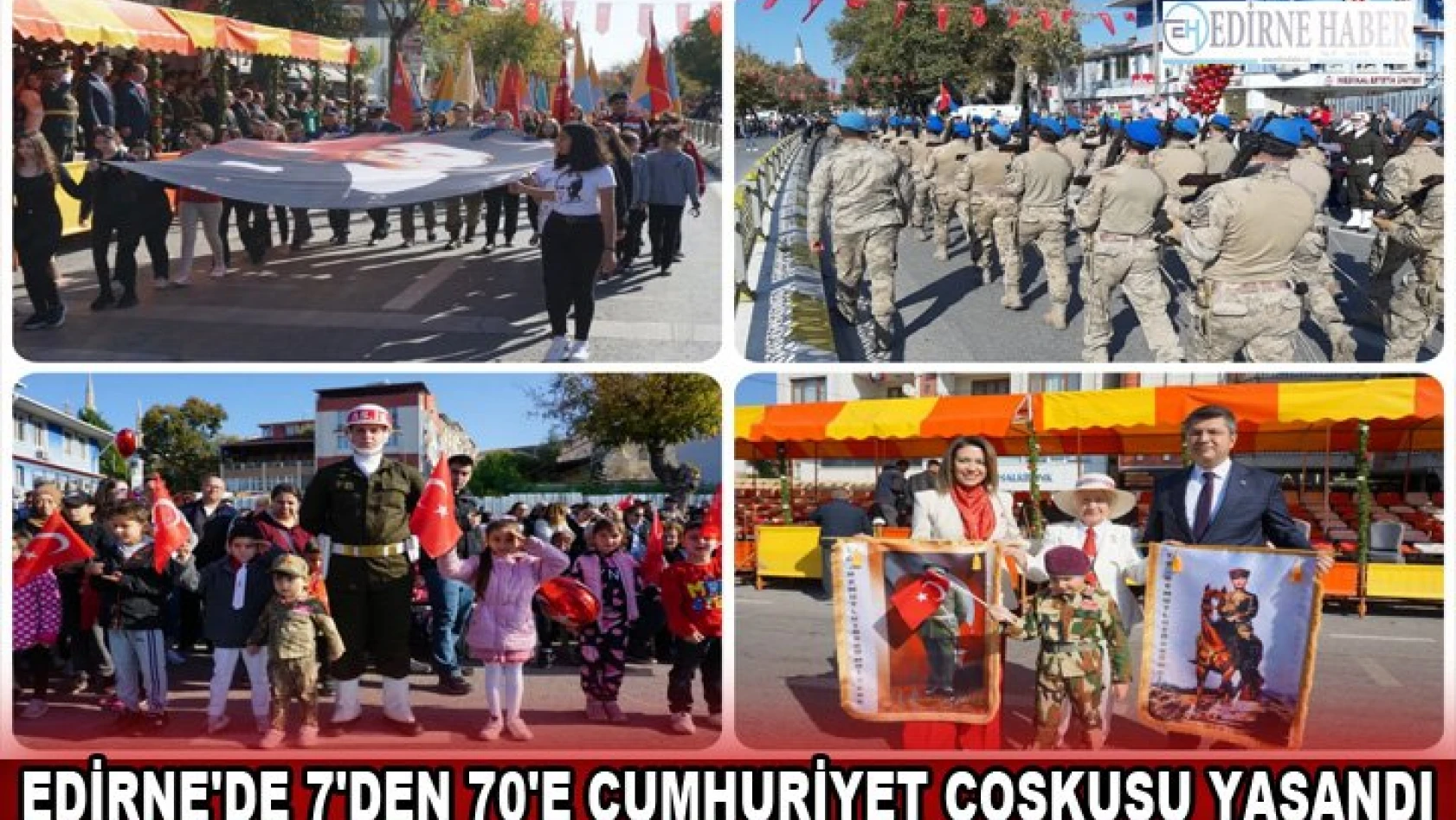 Edirne'de 7'den 70'e Cumhuriyet coşkusu yaşandı