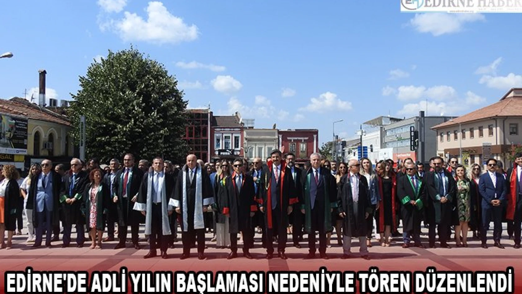 Edirne'de Adli yılın başlaması nedeniyle tören düzenlendi