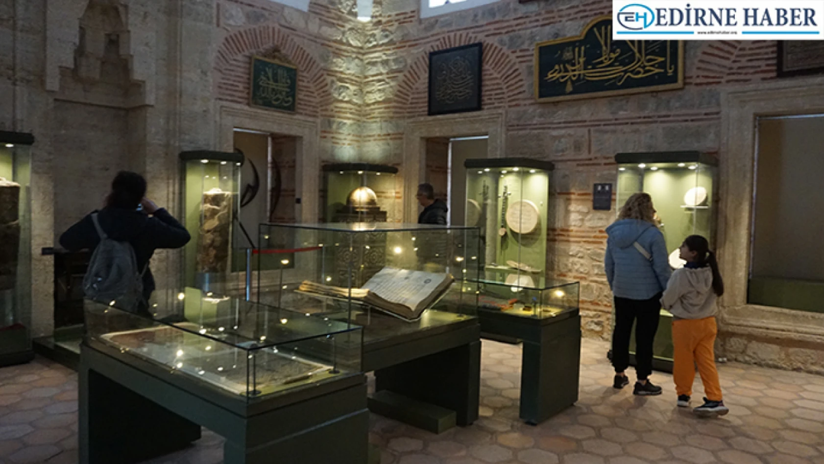 Edirne'de ücretsiz ziyaret edilen müzeler, yoğun ilgi gördü