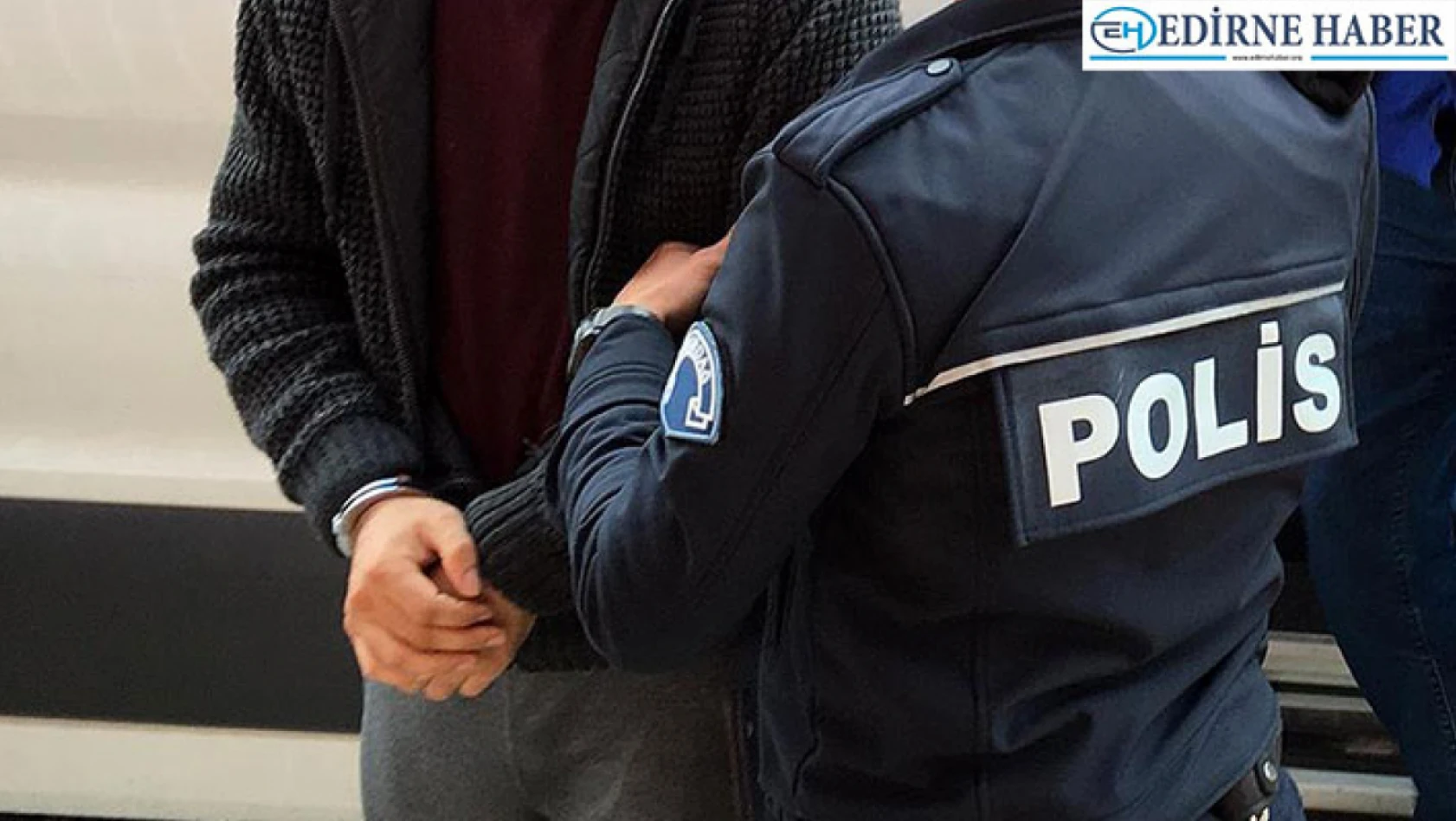 Edirne'deki uyuşturucu operasyonunda yakalanan 3 zanlı tutuklandı
