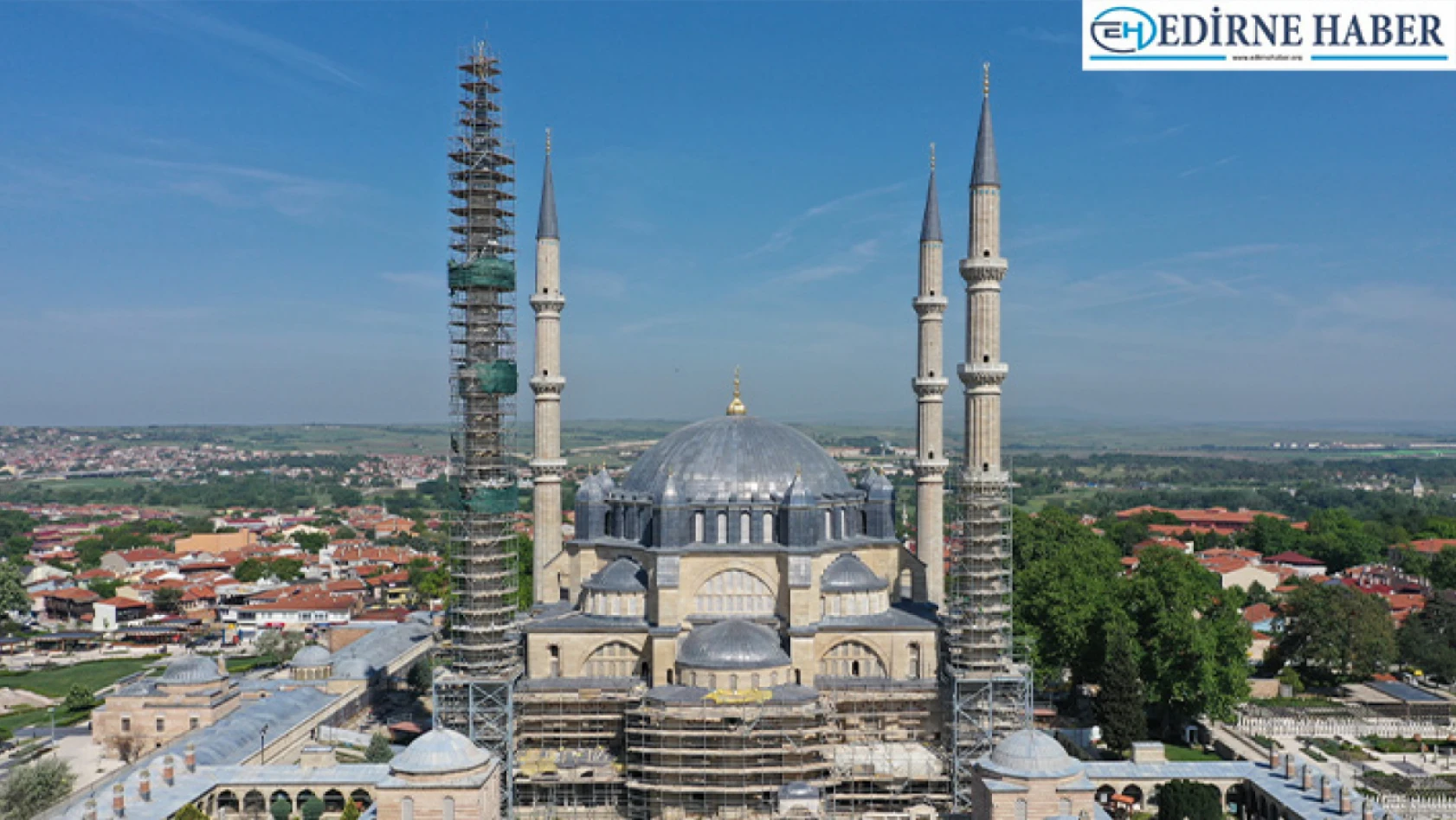 Edirne'nin sembolü Selimiye Camisi'nin dört minaresinden üçü restore edildi