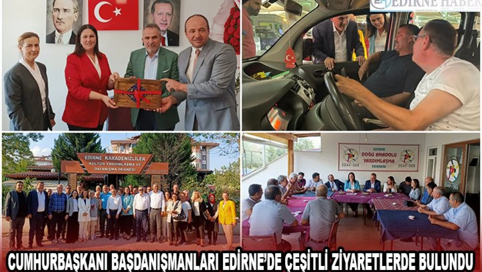 Cumhurbaşkanı Başdanışmanları Edirne'de çeşitli ziyaretlerde bulundu