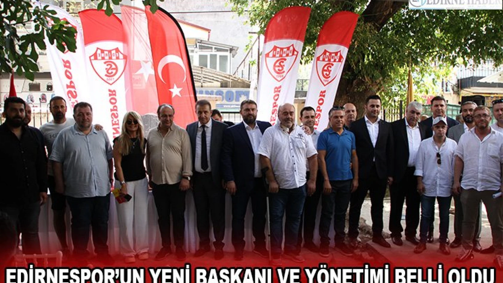Edirnespor'un yeni başkanı ve yönetimi belli oldu