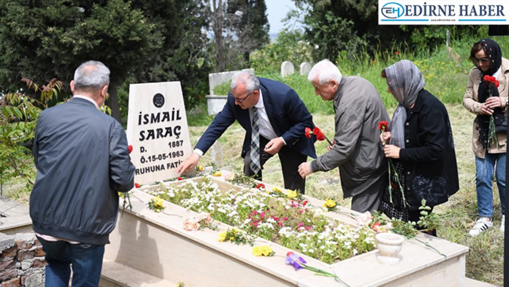 Merhum Belediye Başkanı İsmail Saraç, mezarı başında anıldı