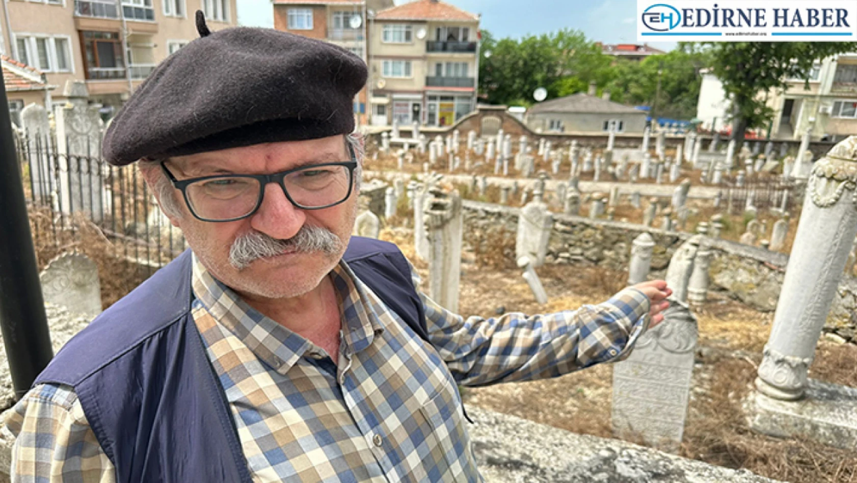 Prof.Dr. Beksaç 'Ata yadigarı mezar taşları  ihmal yüzünden yok  oluyor'