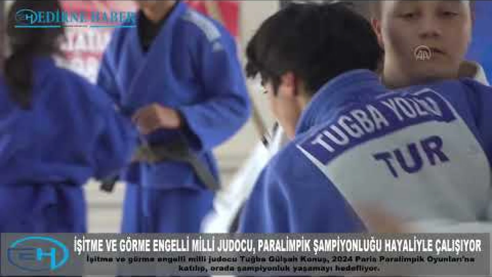İşitme ve görme engelli milli judocu, Paralimpik Şampiyonluğu hayaliyle çalışıyor