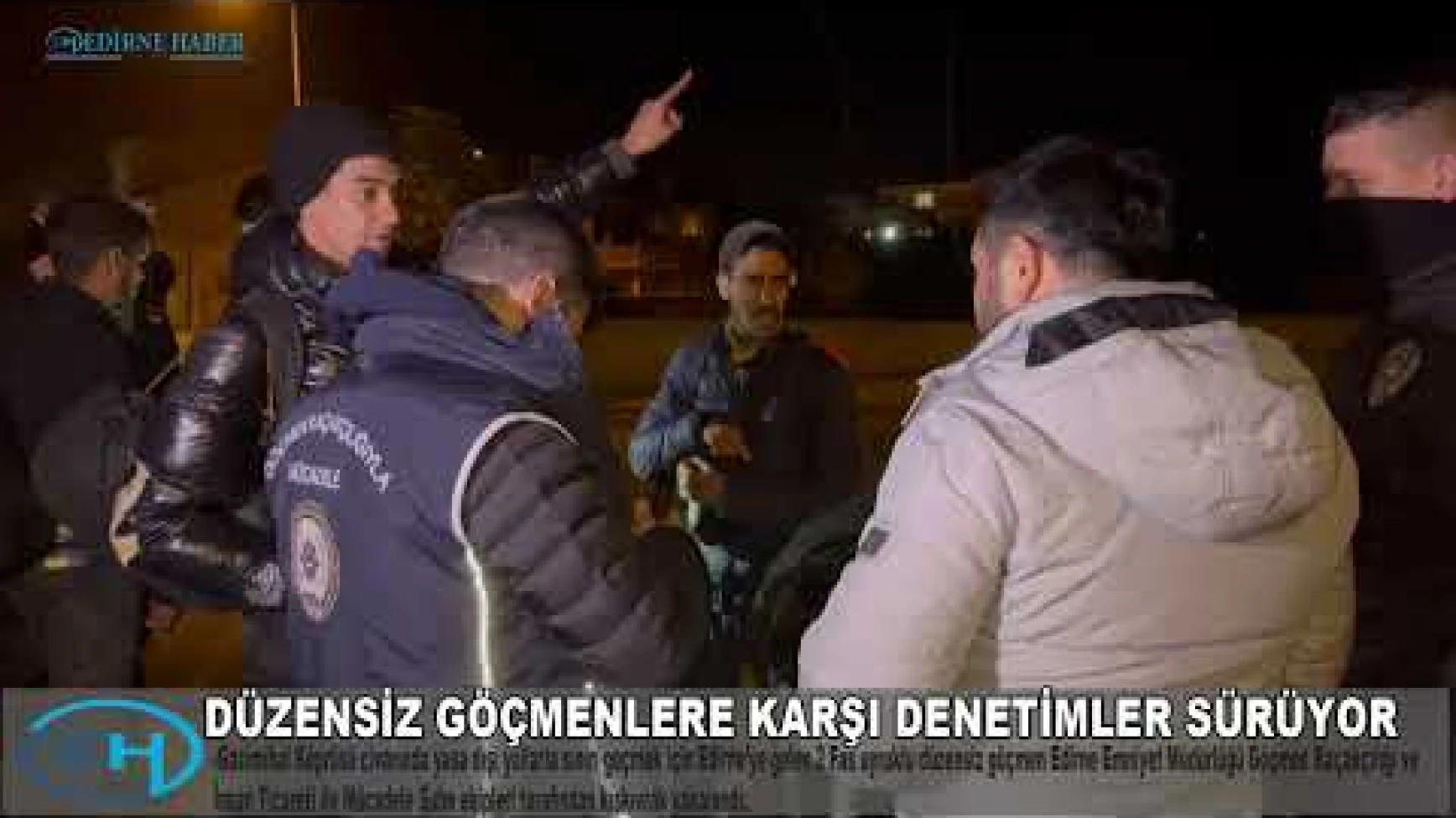Düzensiz göçmenlere karşı denetimler sürüyor