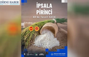 İpsala Pirinci Avrupa Birliği'nde tescillendi