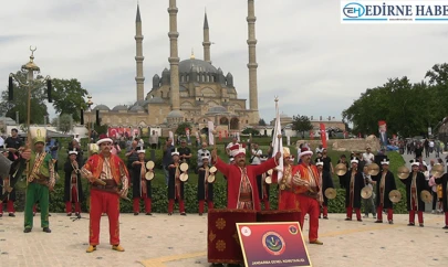 Fetih kutlamaları Selimiye'nin gölgesinde başladı