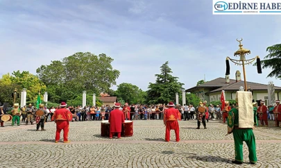 'İstanbul'un Fethi Edirne'den Başlar'