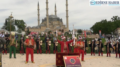 Fetih kutlamaları Selimiye'nin gölgesinde başladı