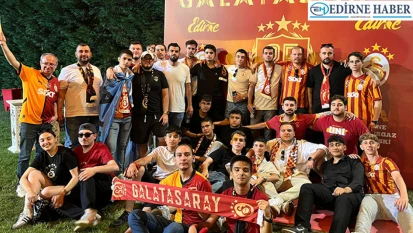 Galatasaray'ın şampiyonluğu Edirne'de coşkuyla kutlandı