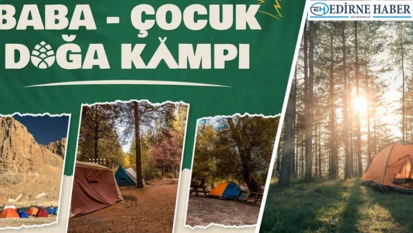 Tarım ve Orman Bakanlığından 'Baba-Çocuk Doğa Kampı'