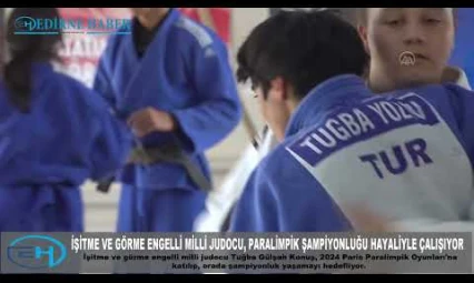 İşitme ve görme engelli milli judocu, Paralimpik Şampiyonluğu hayaliyle çalışıyor