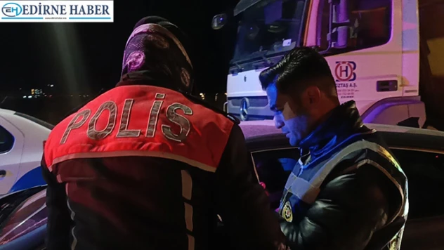 Edirne emniyetinden geniş kapsamlı huzur uygulaması