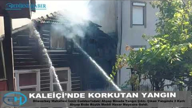 Kaleiçi'nde korkutan yangın!