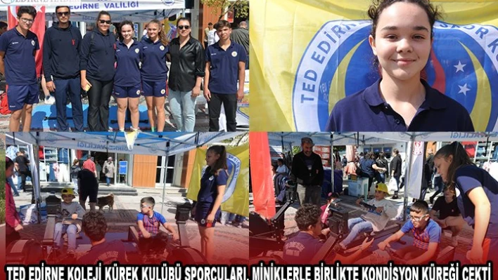 TED EDİRNE KOLEJİ KÜREK KULÜBÜ SPORCULARI, MİNİKLERLE BİRLİKTE KONDİSYON KÜREĞİ ÇEKTİ