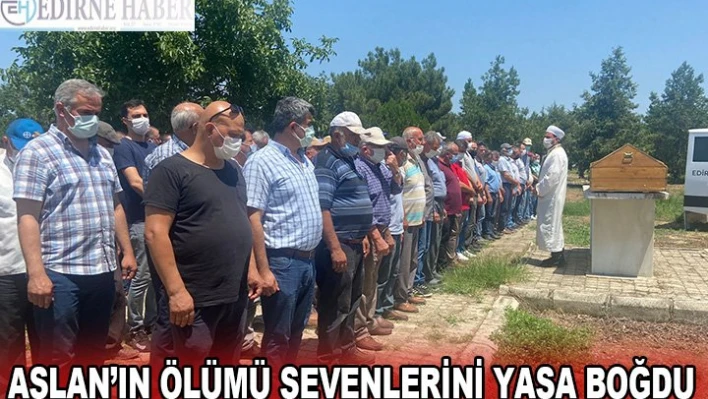 Aslan'ın ölümü sevenlerini yasa boğdu