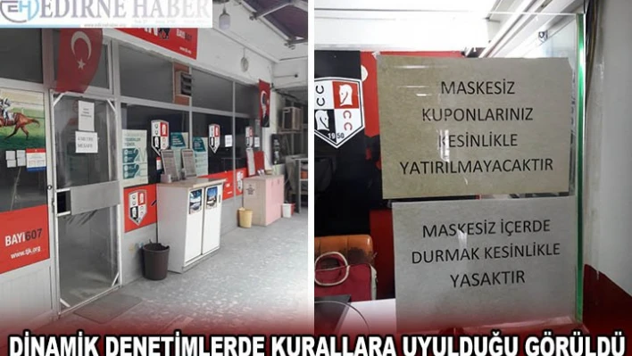 Dinamik denetimlerde kurallara uyulduğu görüldü