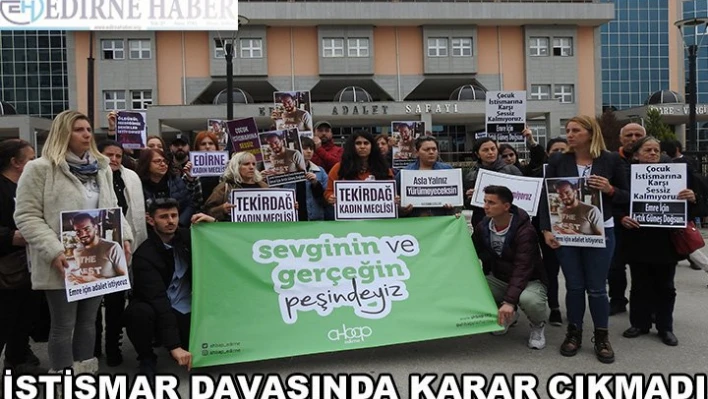 İstismar Davasında Karar Çıkmadı