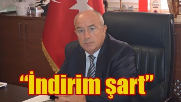 'İndirim yapılması gerekli'