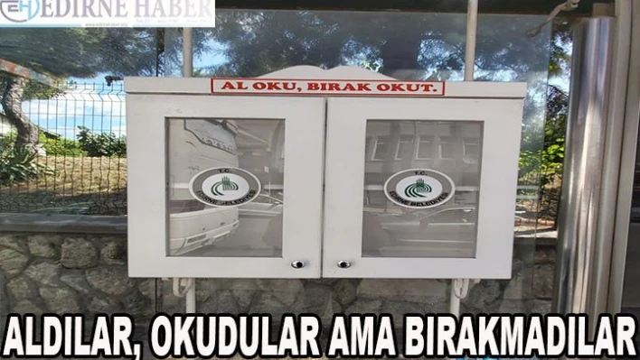 Aldılar, Okudular Ama Bırakmadılar