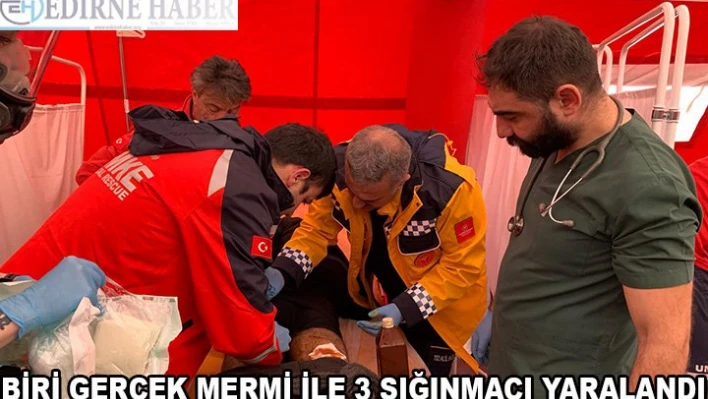Biri Gerçek Mermi ile 3 sığınmacı yaralandı