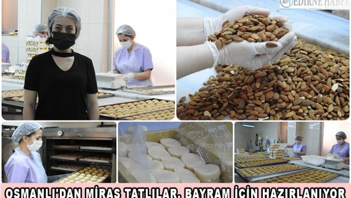 Osmanlı'dan miras tatlılar, bayram için hazırlanıyor
