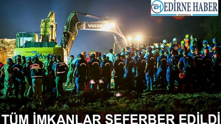 Tüm imkanlar seferber edildi