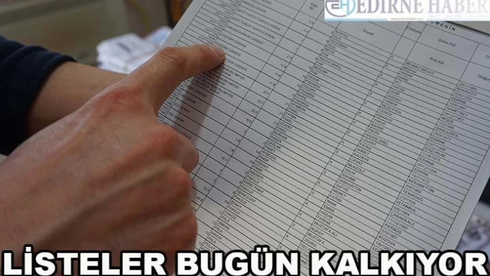 Listeler Bugün Kalkıyor