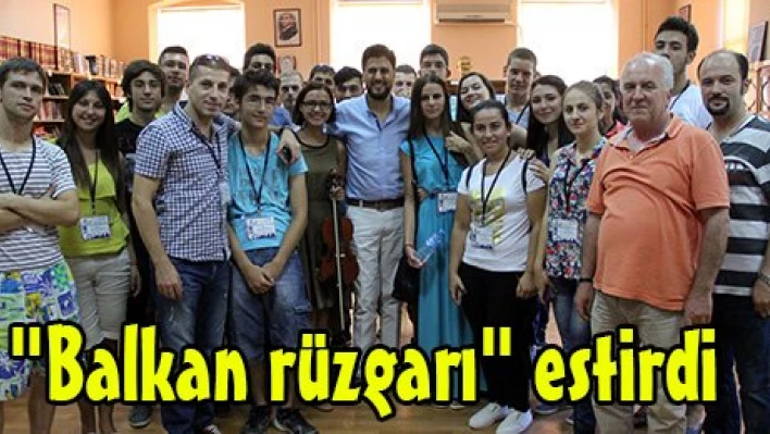 'Balkan rüzgarı' estirdi