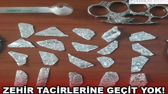 Zehir tacirlerine geçit yok!