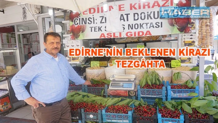 Beklenen yerli kiraz çıktı
