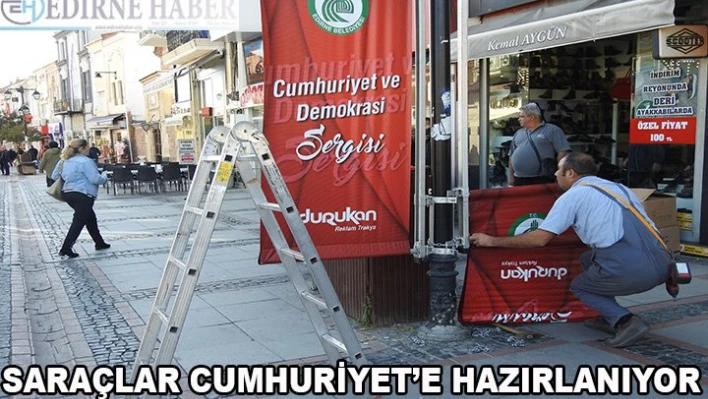 Saraçlar â€˜Cumhuriyet'e hazırlanıyor