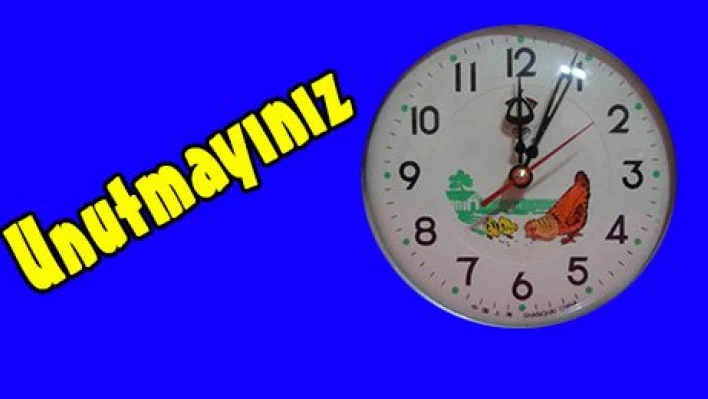Unutmayınız