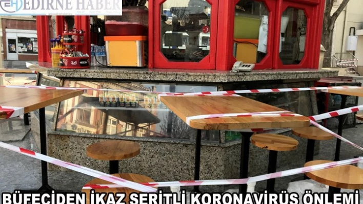 Büfeciden ikaz şeritli önlem