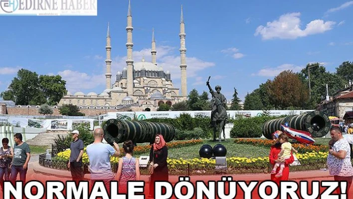  Normale dönüyoruz!