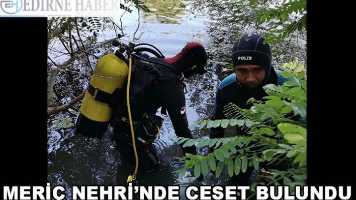 Meriç Nehri'nde ceset bulundu