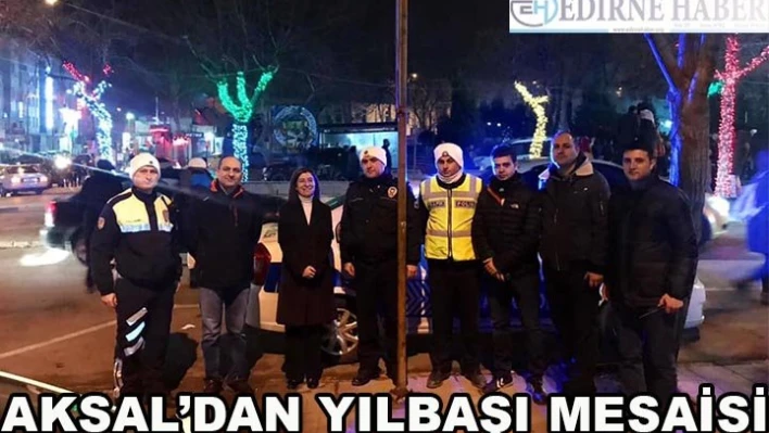 Aksal'dan yılbaşı mesaisi