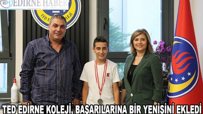 TED EDİRNE KOLEJİ, BAŞARILARINA BİR YENİSİNİ EKLEDİ