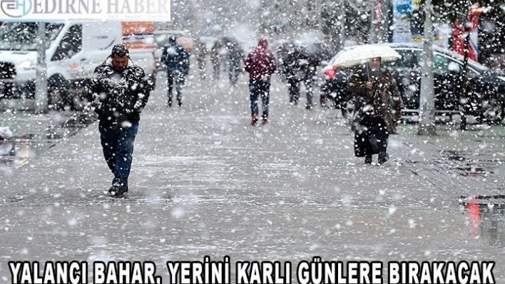 Yalancı bahar, yerini soğuk havaya bıraktı
