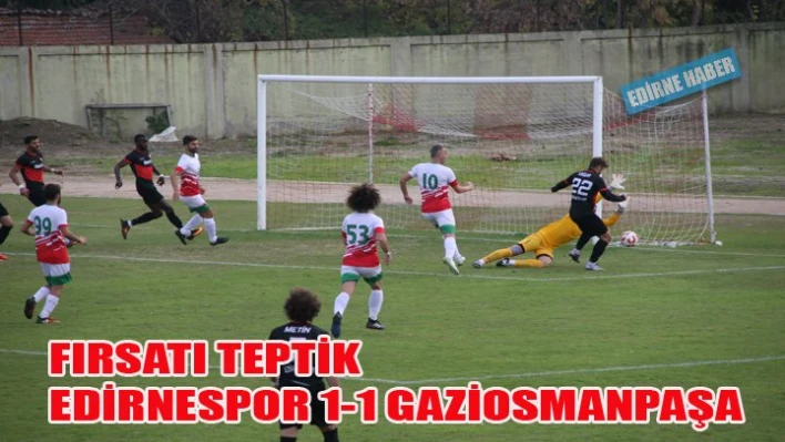 Fırsatı teptik