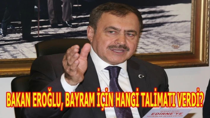 'Edirne'nin hizmetkarıyım'