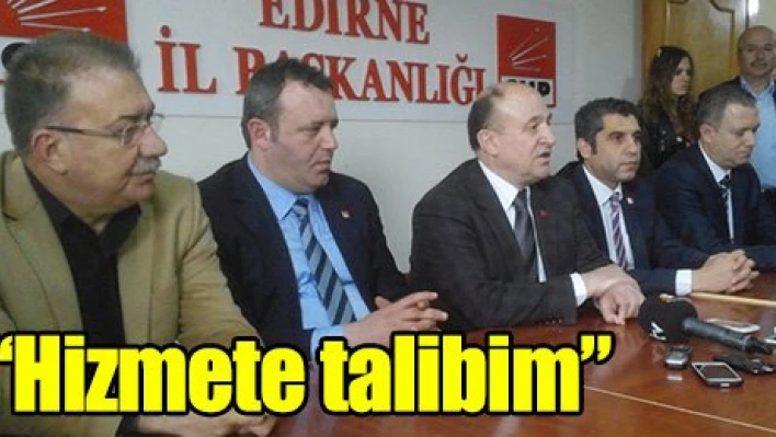 'Hizmete talibim'