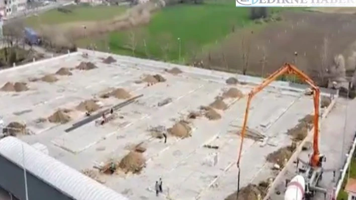 Havsa Kapalı Pazaryeri'nin temeli atıldı
