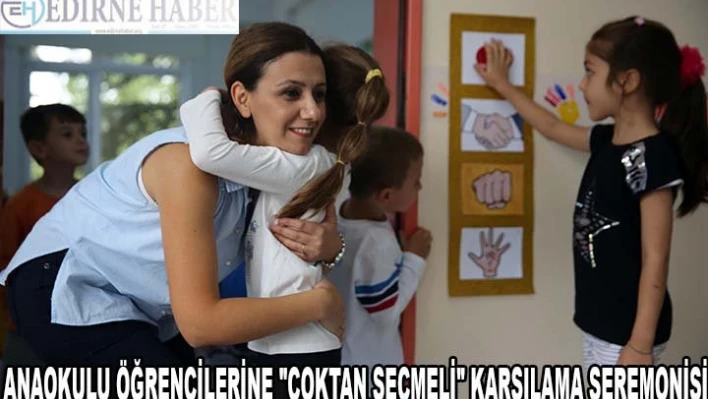 Anaokulu öğrencilerine 'çoktan seçmeli' karşılama seremonisi