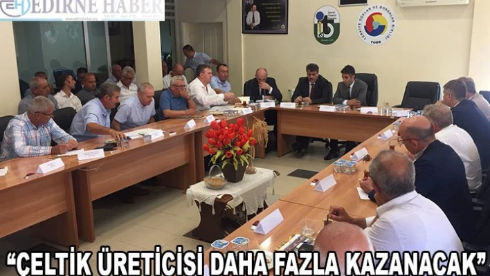 'Çeltik üreticisi daha fazla kazanacak'